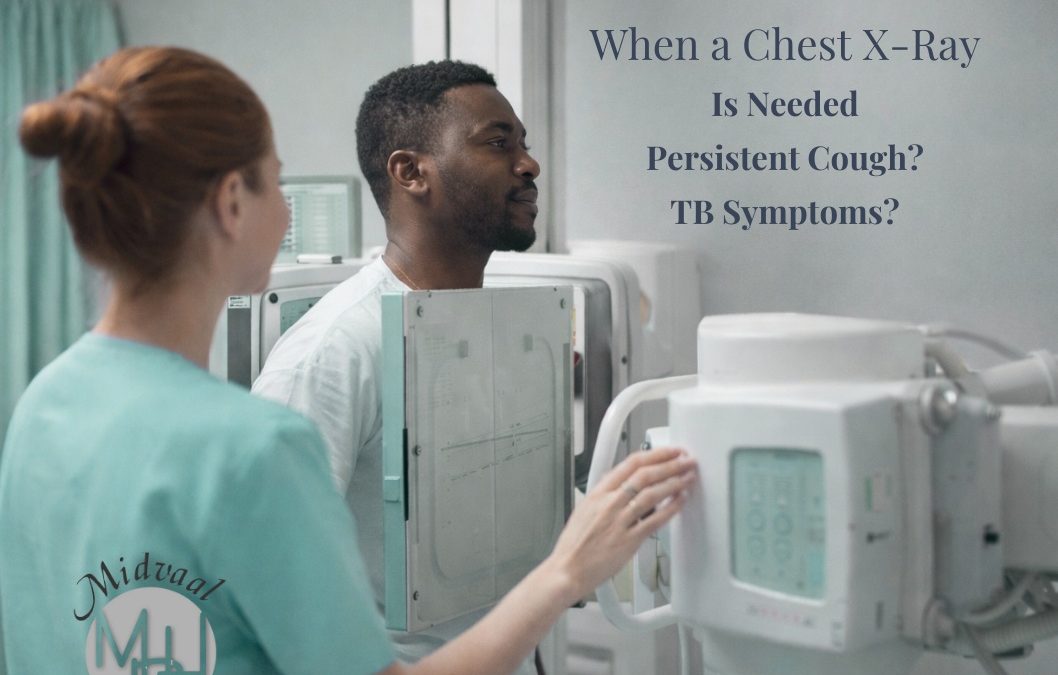 When a Chest X-Ray Is Needed